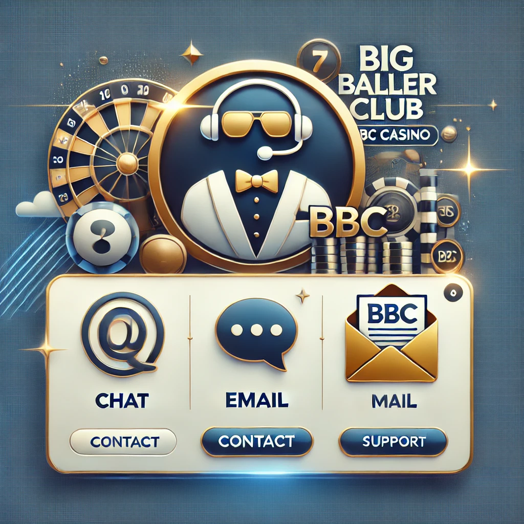 Big Baller Club Casino contact us 24/7 Live chat & Email